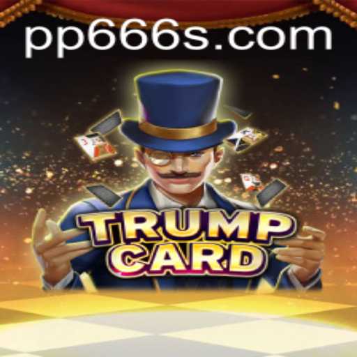 Unveiling the Exciting World of TrumpCard: Navigating the Challenges of PP666